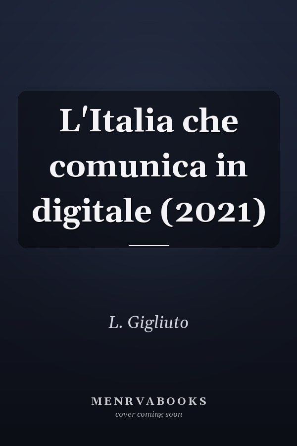 L'Italia che comunica in digitale (2021)