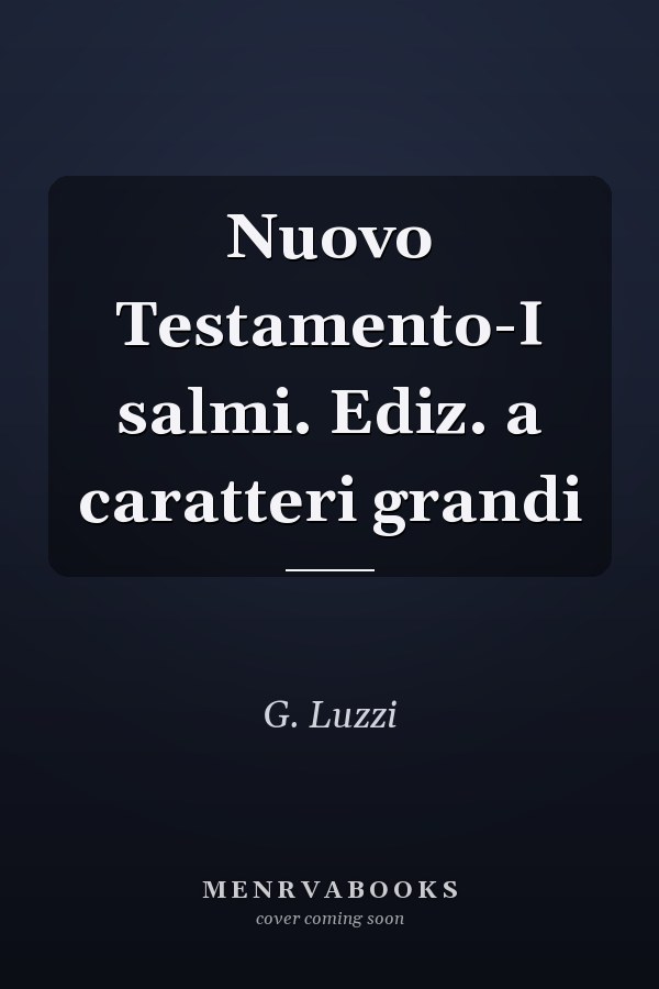 Nuovo Testamento-I salmi. Ediz. a caratteri grandi
