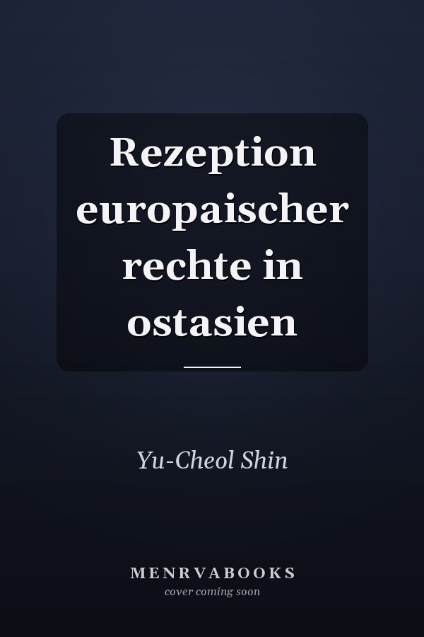 Rezeption europaischer rechte in ostasien
