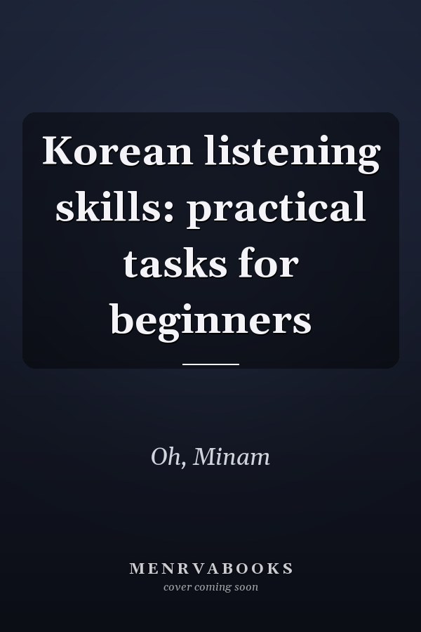 Korean listening skills: practical tasks for beginners