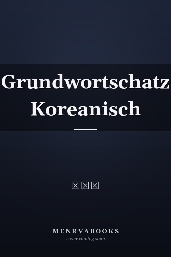 Grundwortschatz Koreanisch