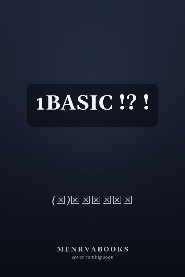 1BASIC !?  !