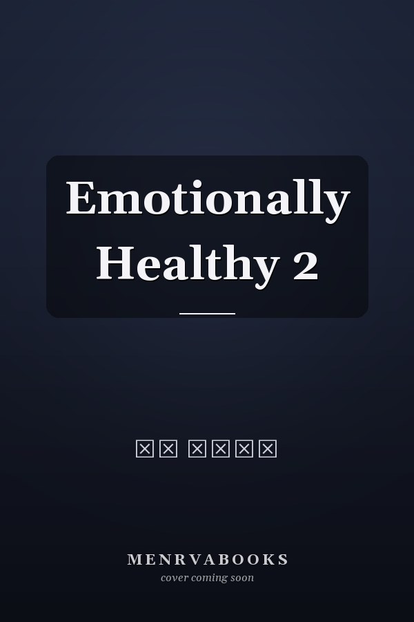   Emotionally Healthy  2