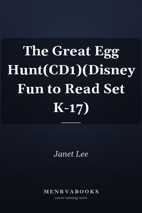 The Great Egg Hunt(CD1)(Disney Fun to Read Set K-17)
