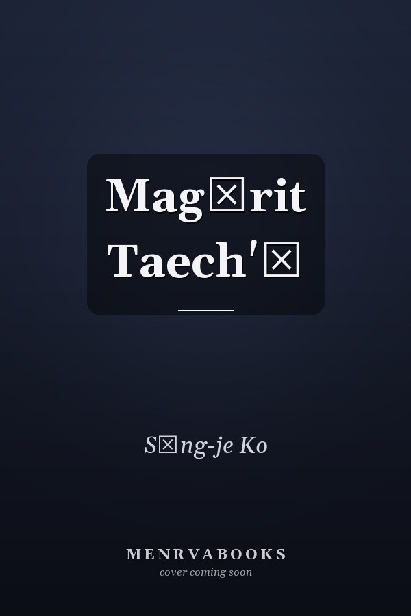 Magŏrit Taech'ŏ
