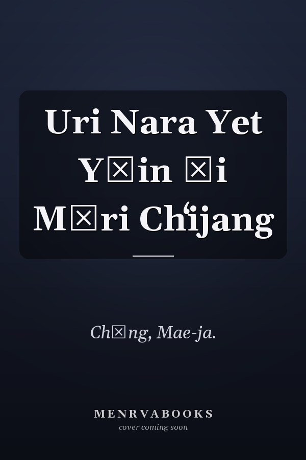 Uri Nara Yet Yŏin Ŭi Mŏri Chʻijang