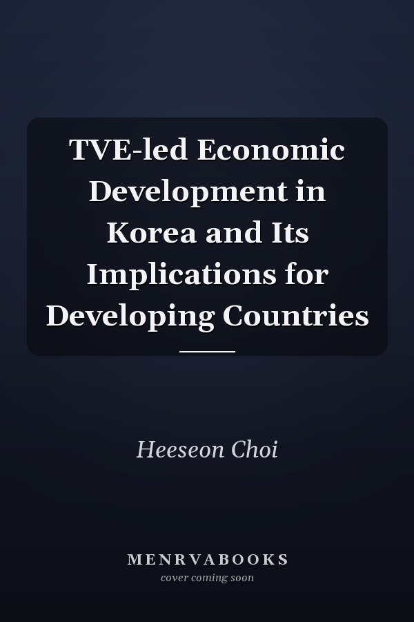 TVE-led Economic Development in Korea and Its Implications for Developing Countries