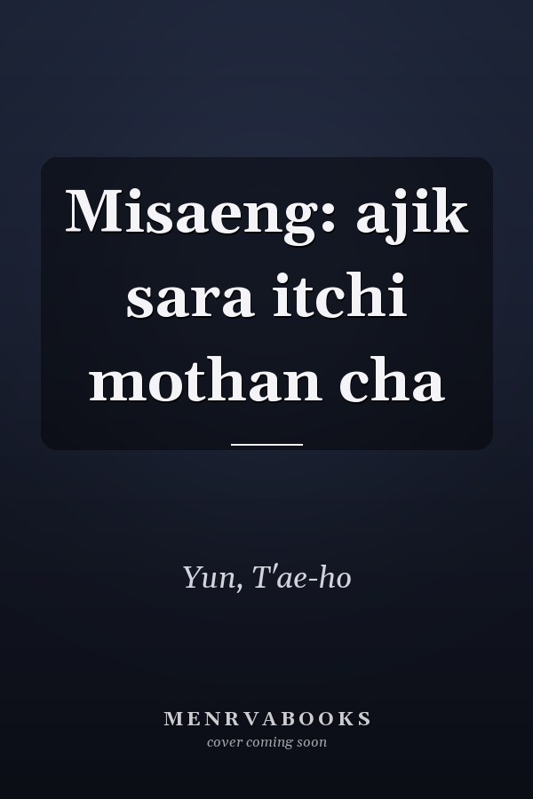 Misaeng: ajik sara itchi mothan cha