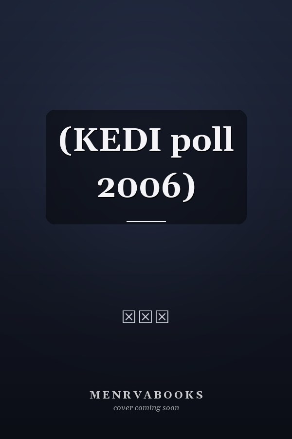       (KEDI poll 2006)