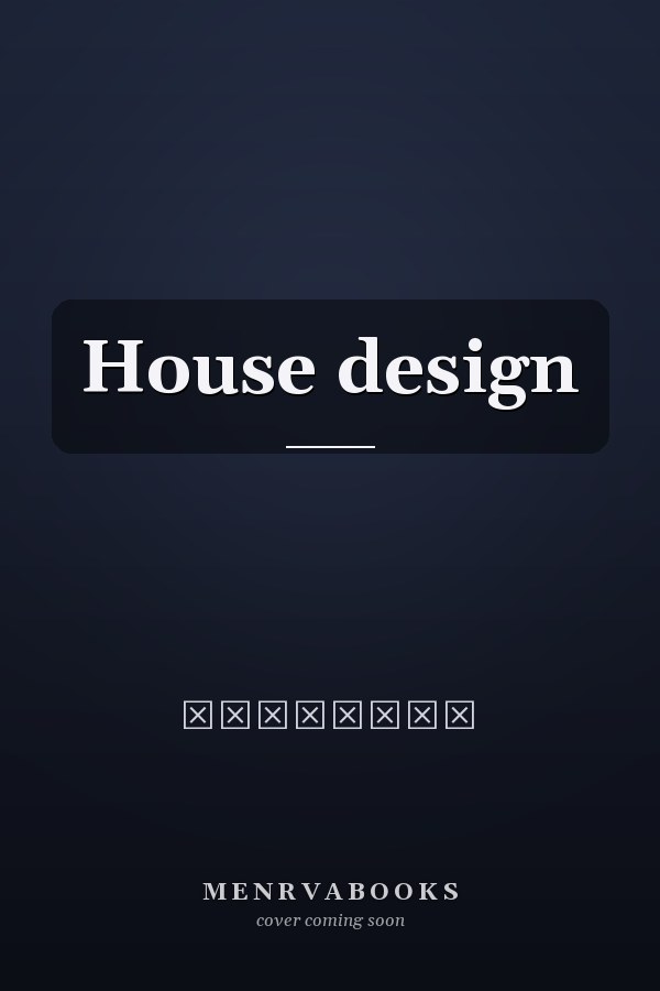 House design