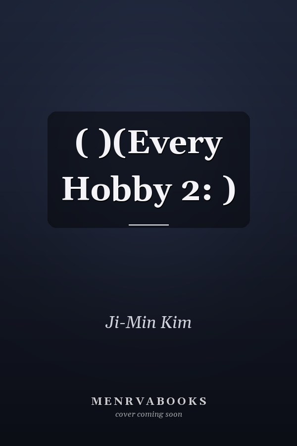  ( )(Every Hobby 2: )