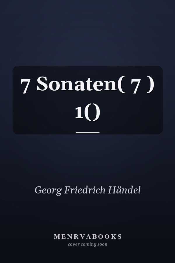 7 Sonaten(  7 ) 1()