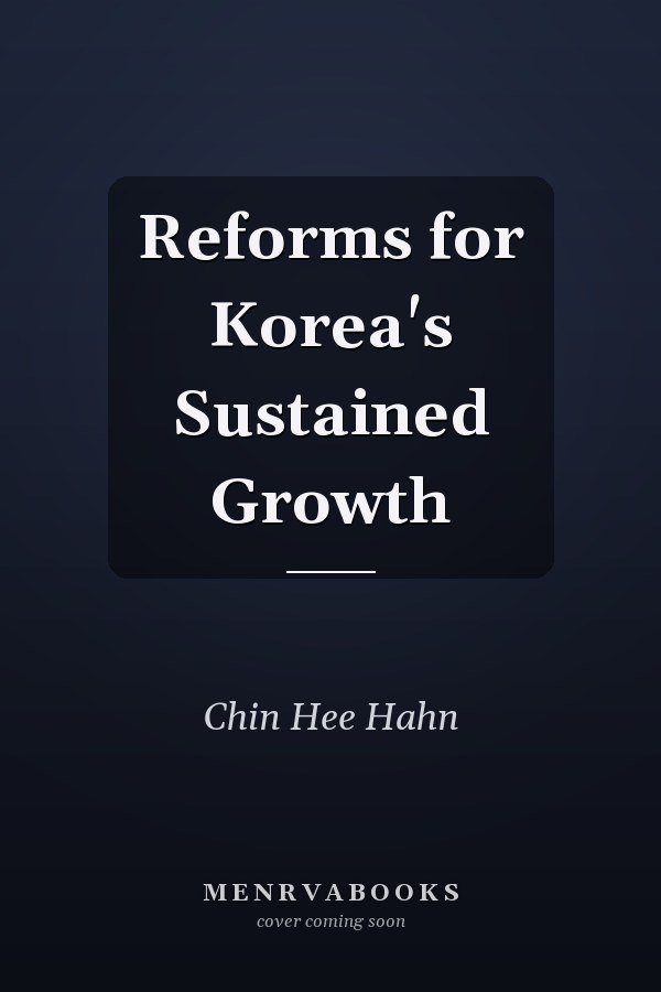 Reforms for Korea's Sustained Growth