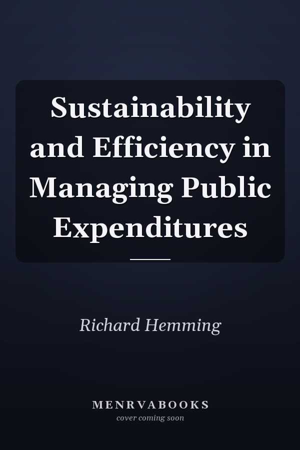 Sustainability and Efficiency in Managing Public Expenditures
