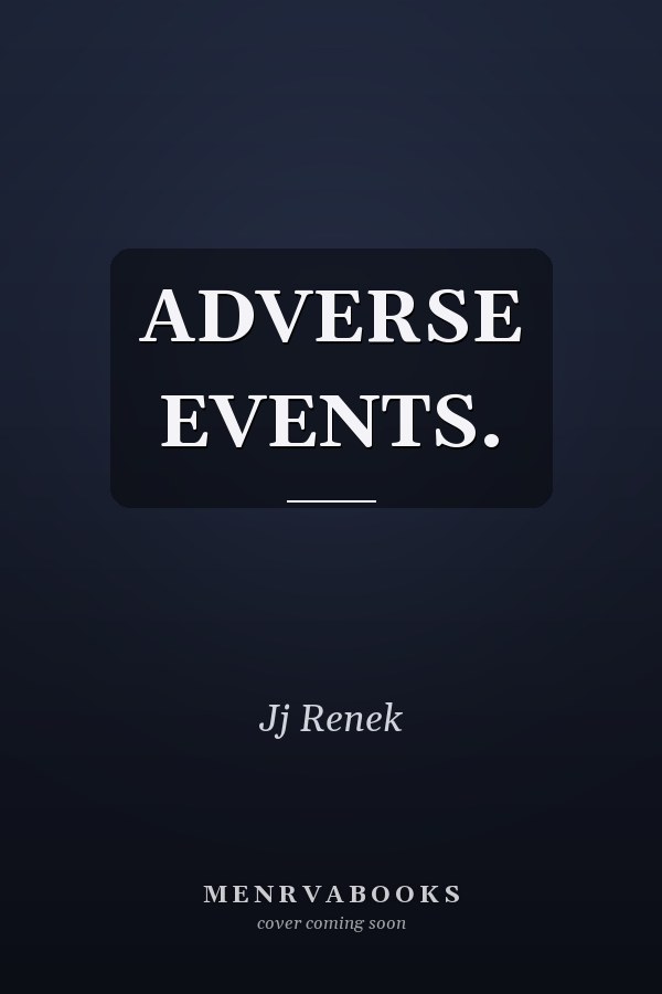ADVERSE EVENTS.
