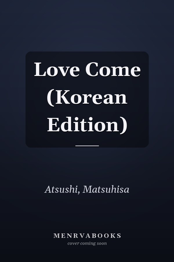 Love Come (Korean Edition)