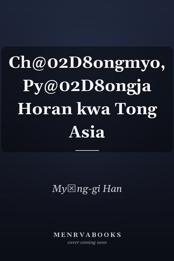Ch@02D8ongmyo, Py@02D8ongja Horan kwa Tong Asia