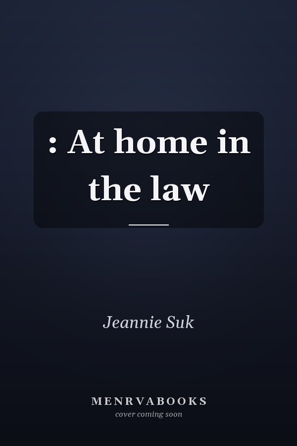 : At home in the law