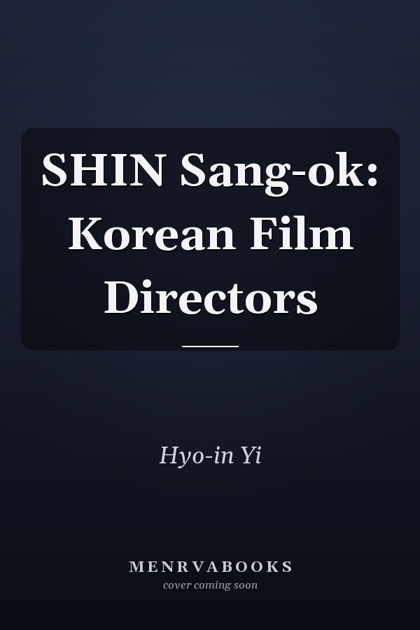 SHIN Sang-ok: Korean Film Directors