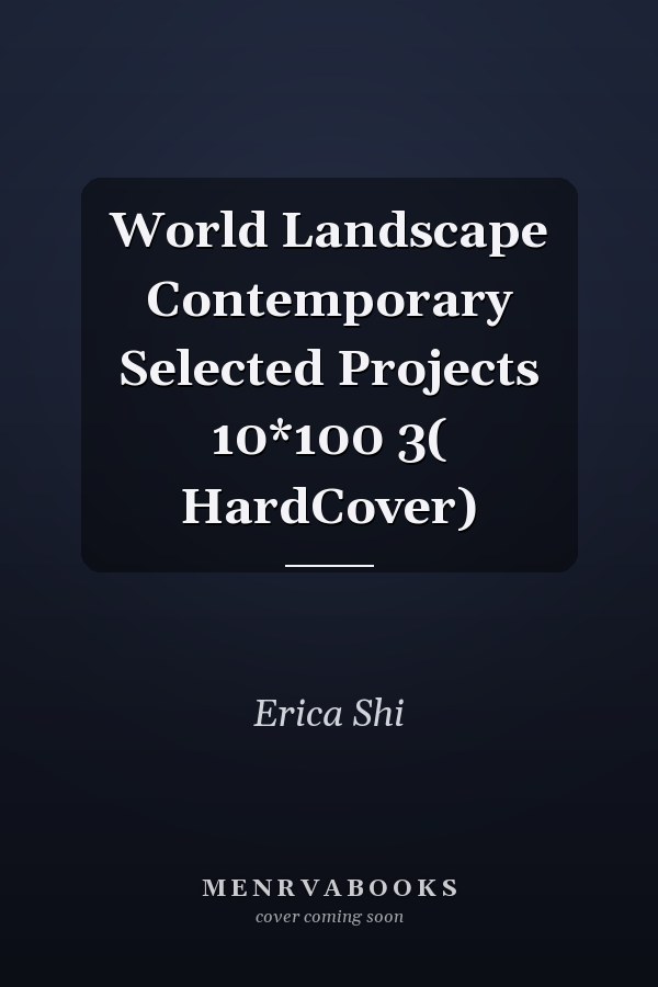 World Landscape Contemporary Selected Projects 10*100 3( HardCover)
