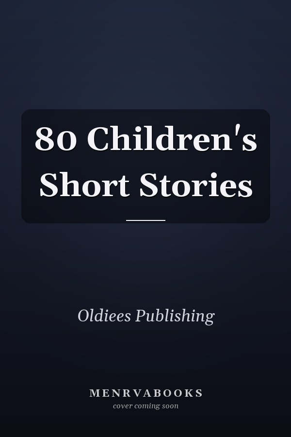 80 Children's Short Stories