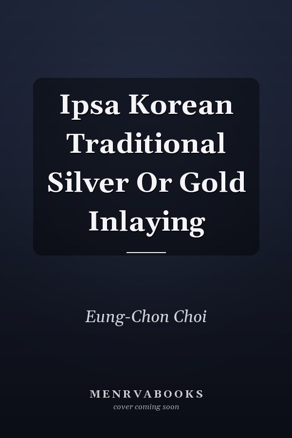 Ipsa Korean Traditional Silver Or Gold Inlaying