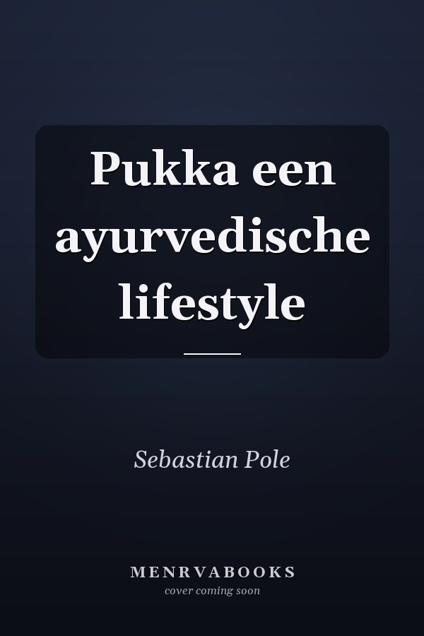 Pukka een ayurvedische lifestyle