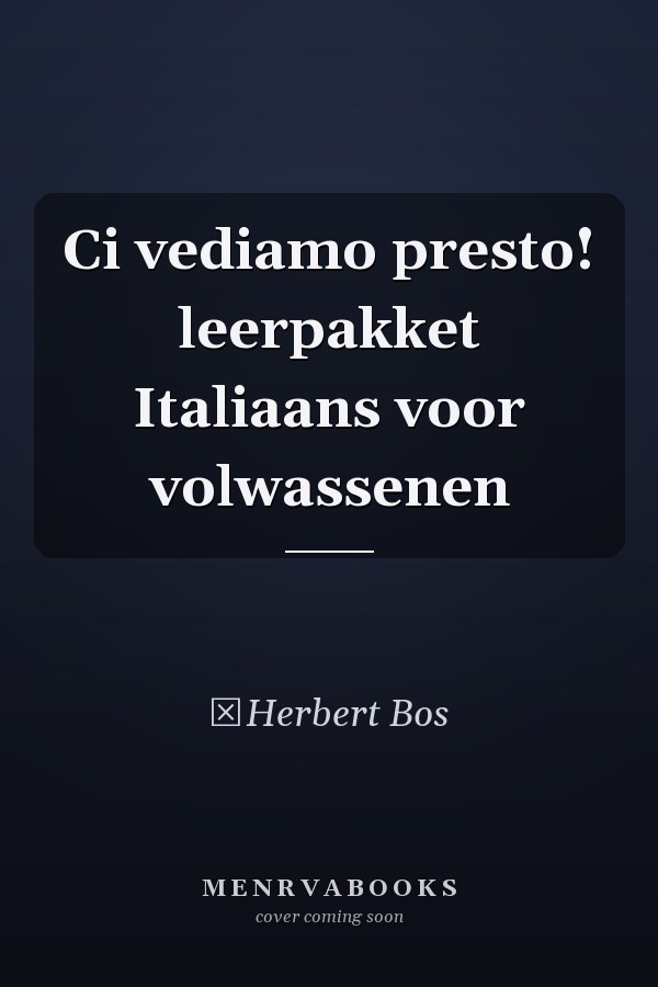 Ci vediamo presto! leerpakket Italiaans voor volwassenen
