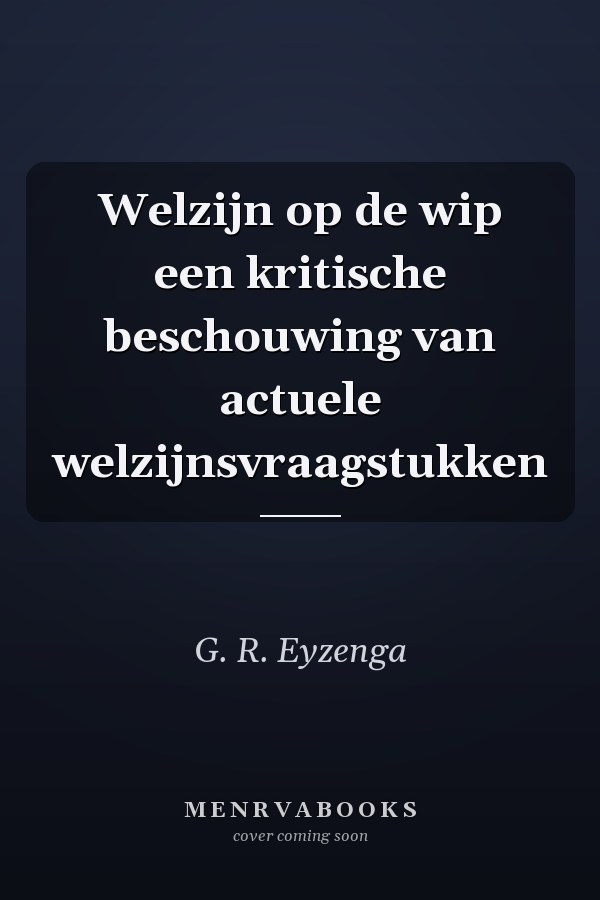 Welzijn op de wip een kritische beschouwing van actuele welzijnsvraagstukken
