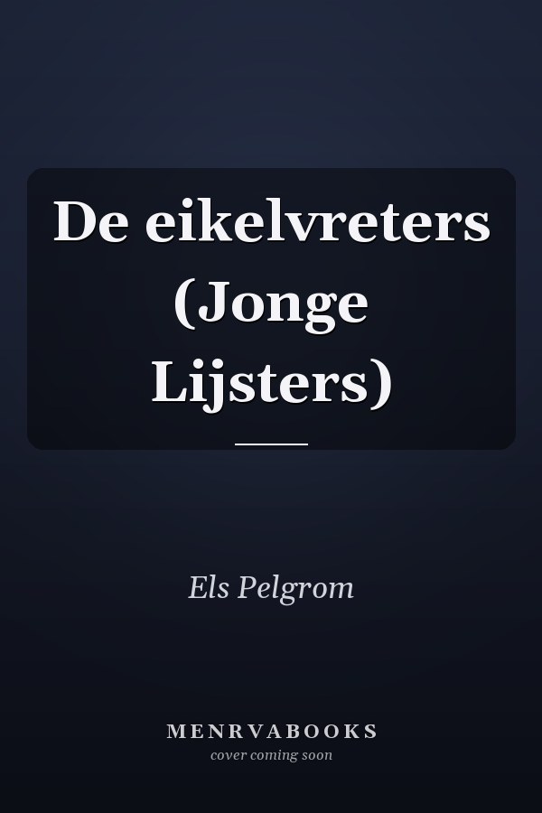 De eikelvreters (Jonge Lijsters)