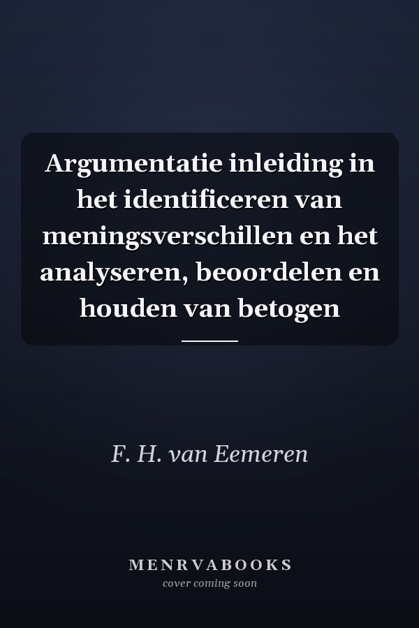 Argumentatie inleiding in het identificeren van meningsverschillen en het analyseren, beoordelen en houden van betogen
