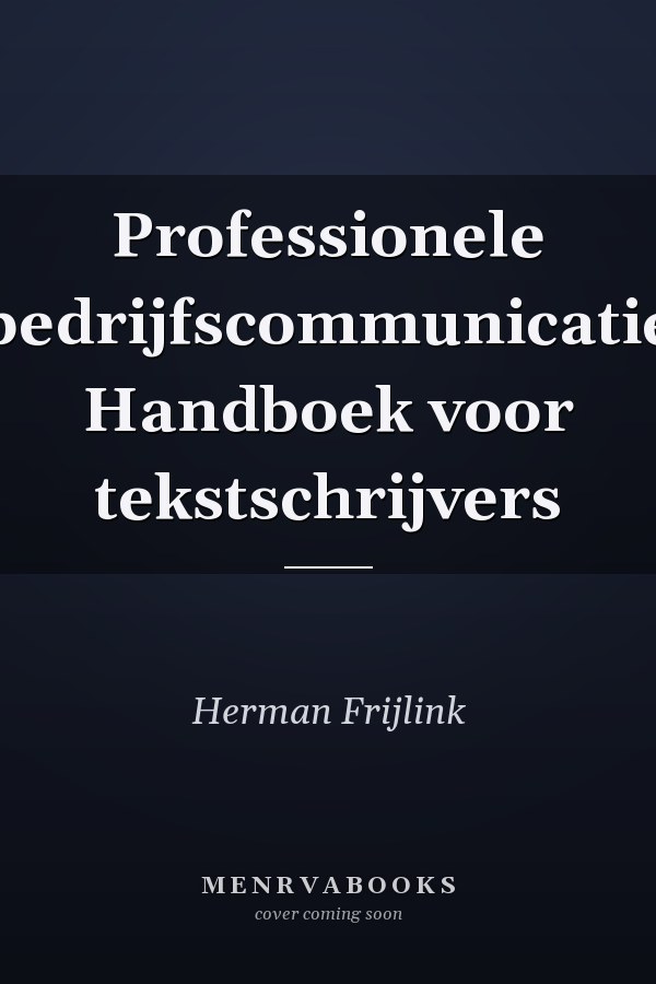Professionele bedrijfscommunicatie Handboek voor tekstschrijvers