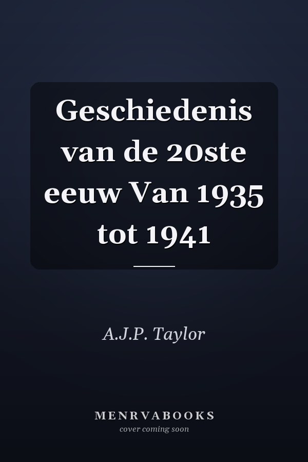 Geschiedenis van de 20ste eeuw Van 1935 tot 1941