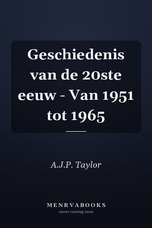 Geschiedenis van de 20ste eeuw - Van 1951 tot 1965