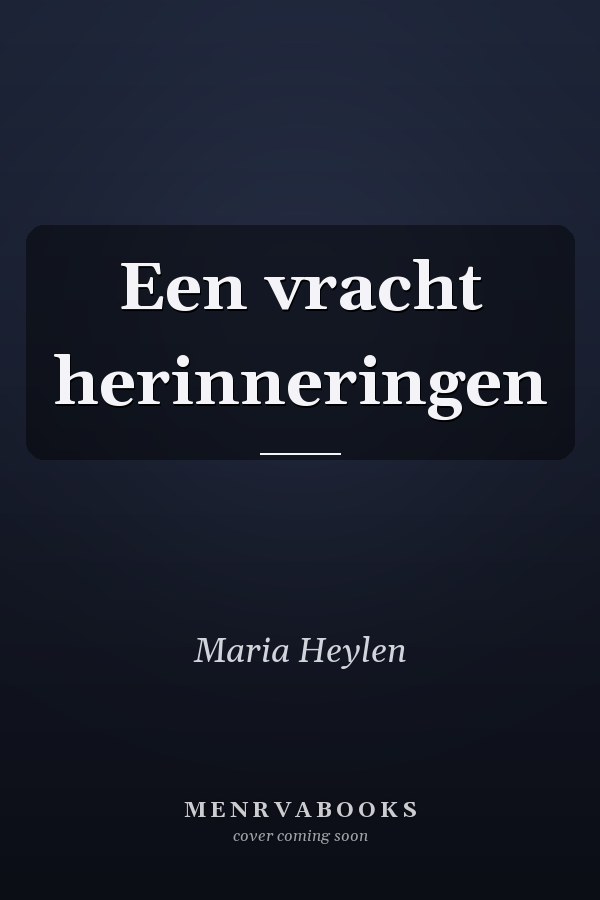 Een vracht herinneringen