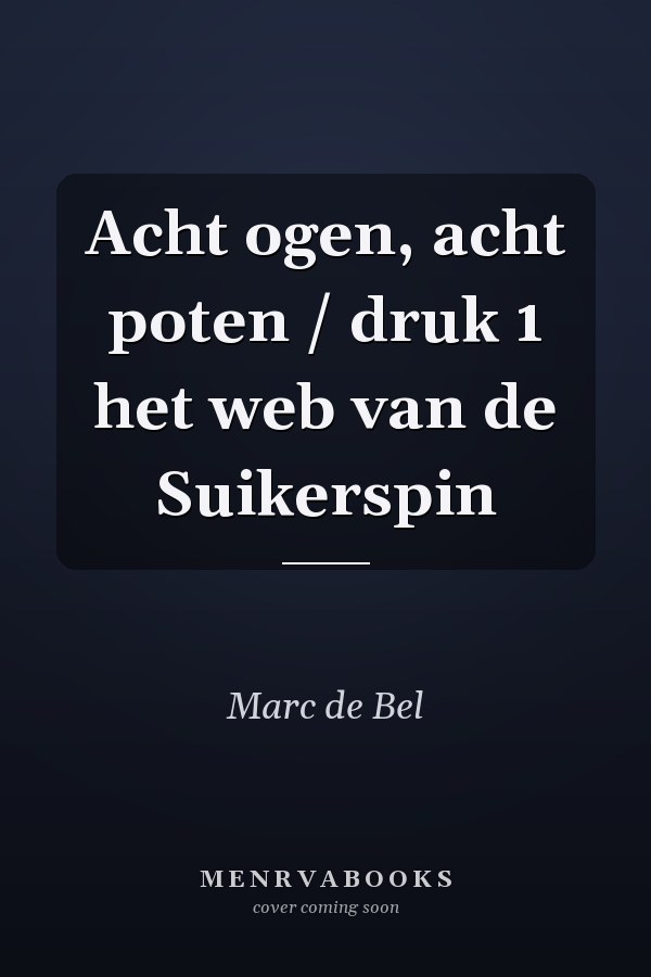 Acht ogen, acht poten / druk 1 het web van de Suikerspin