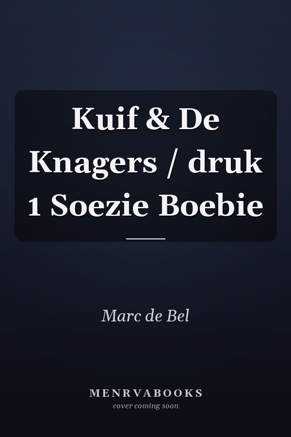 Kuif & De Knagers / druk 1 Soezie Boebie