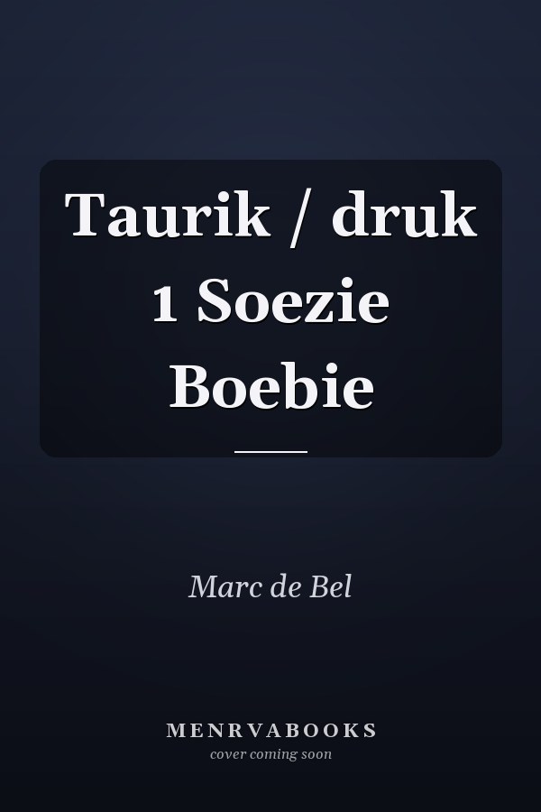 Taurik / druk 1 Soezie Boebie
