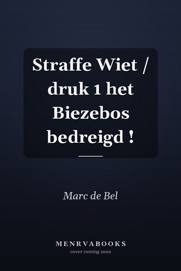 Straffe Wiet / druk 1 het Biezebos bedreigd !