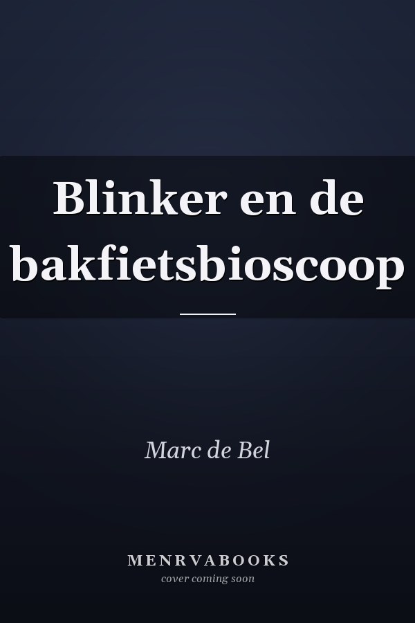 Blinker en de bakfietsbioscoop