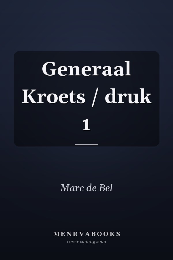 Generaal Kroets / druk 1
