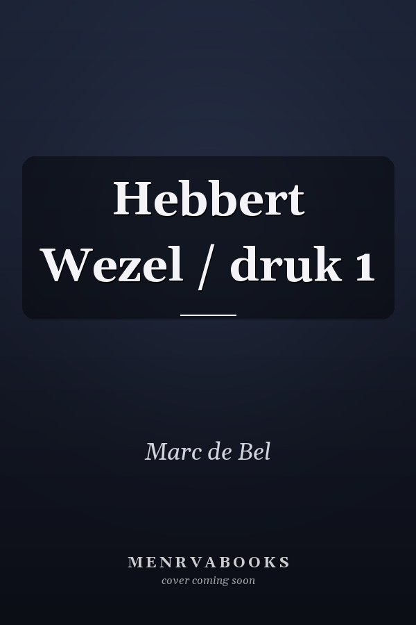 Hebbert Wezel / druk 1