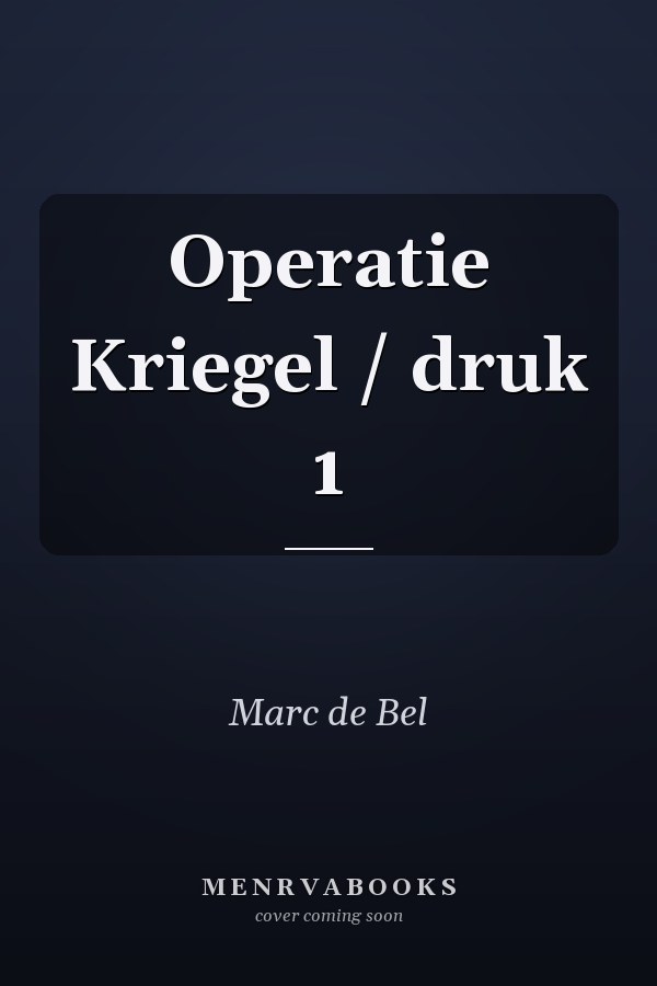 Operatie Kriegel / druk 1