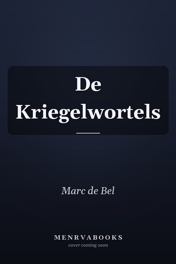 De Kriegelwortels
