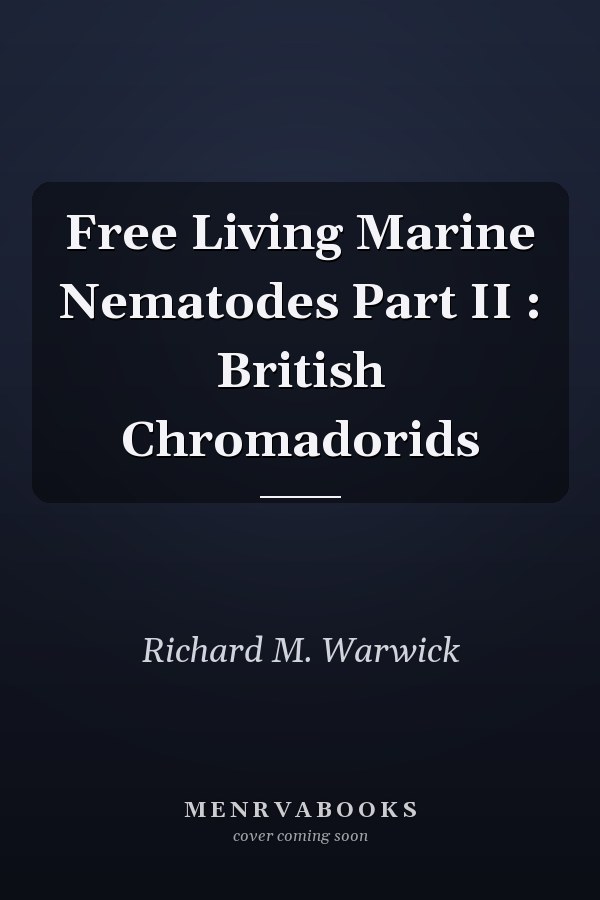 Free Living Marine Nematodes Part II : British Chromadorids