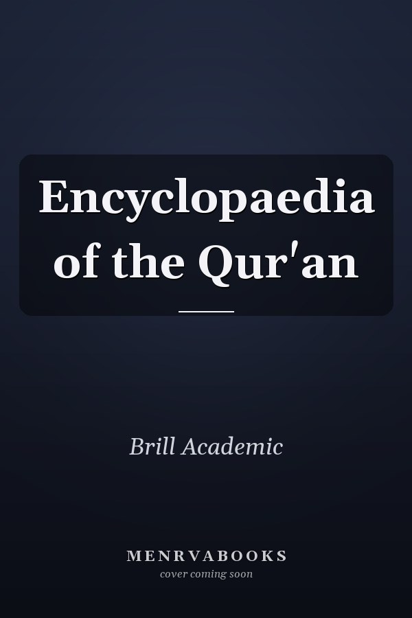 Encyclopaedia of the Qur'an