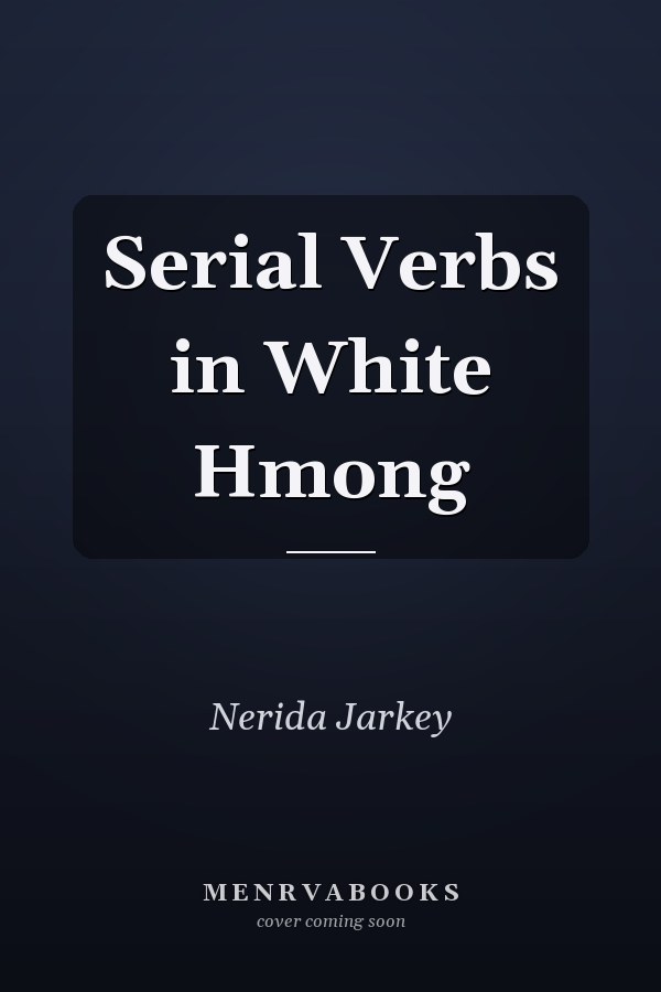 Serial Verbs in White Hmong