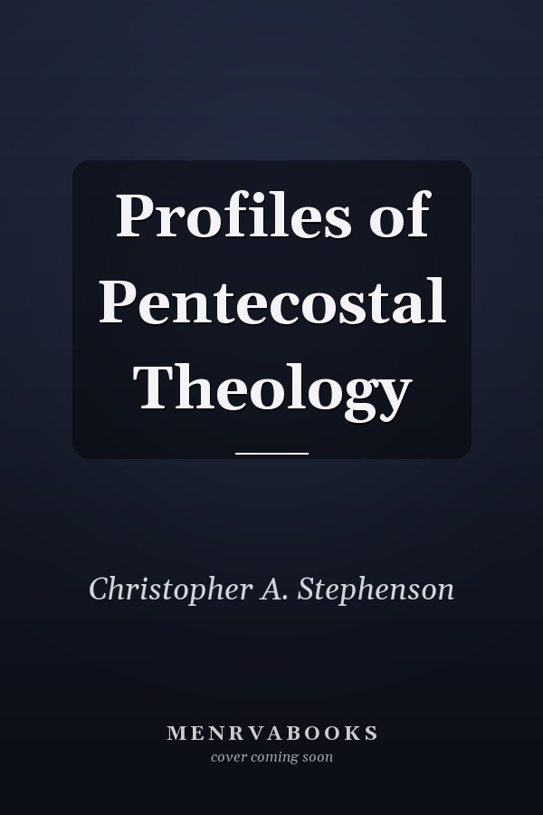 Profiles of Pentecostal Theology
