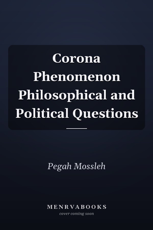 Corona Phenomenon Philosophical and Political Questions