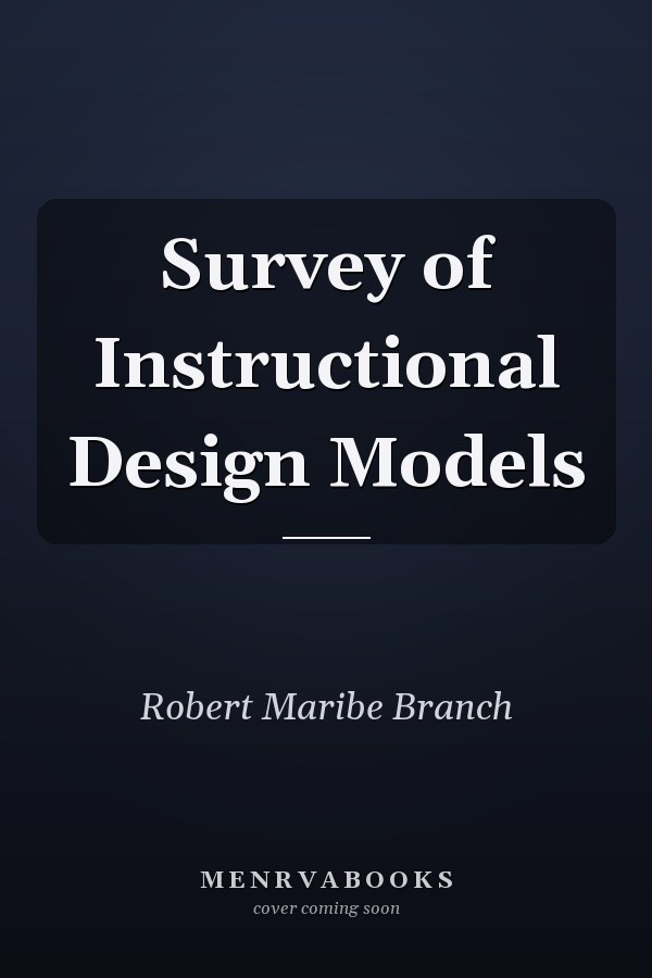 Survey of Instructional Design Models